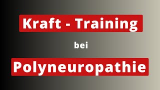 Krafttraining bei Polyneuropathie [upl. by Ahsenal]