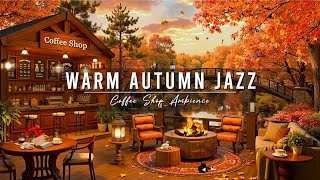 Warm Morning Jazz Music at Fall Coffee Shop Ambience 🍂 Relaxing Jazz Instrumental Music for Studying [upl. by Laohcin]