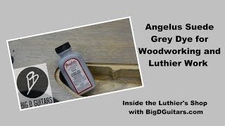 Angelus Suede Grey Dye for Woodworking and Luthier Work [upl. by Ovida]