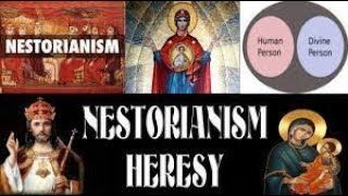 The Nestorianism Heresy 19th June 2022 [upl. by Haines]