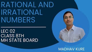 Rational and Irrational numbers Lec 2 Class 8 MH State Board [upl. by Wivestad]