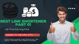 Best Link Shortener Series Part 01  Make Money Online best source  Link Shortener Unlimited Trick [upl. by Yks524]