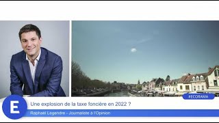 Une explosion de la taxe foncière en 2022 [upl. by Ainaj550]