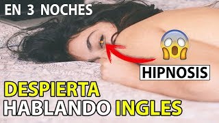 Aprende Inglés Mientras Duermes  8 Horas de Inglés para Aprender HIPNOSIS [upl. by Amitaf]