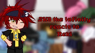 SK8 the Infinity reacts to Reki Kyan [upl. by Anitreb122]