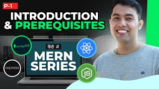 1 MERN Stack Tutorial in Hindi ✅ React Nodejs Expressjs amp MongoDB  Prerequisite amp Intro [upl. by Nelrsa]