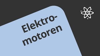 Funktionsweise eines Elektromotors  Physik  Elektromagnetismus [upl. by Nameerf]