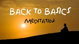 Back To Basics Guided Meditation For beginners amp returning meditation users [upl. by Nimesay]