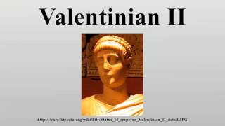 Valentinian II [upl. by Ahseet]