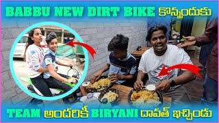 Babbu New Dirt Bike కొన్నందుకు Team అందరికి Biryani దావత్ ఇచ్చిండు  Pareshan Babbu07 [upl. by Einhpad]