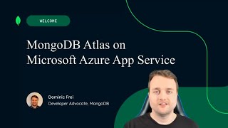 Bringing MongoDB Atlas and Microsoft Azure App Service together  ODFP104 [upl. by Harat385]