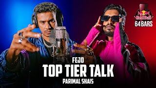 Fejo x Parimal Shais  Top Tier Talk Official Video Red Bull 64 Bars  Def Jam India [upl. by Rhys]