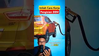 Cara Kerja Pengisian BBM shorts education automobile [upl. by Forlini267]