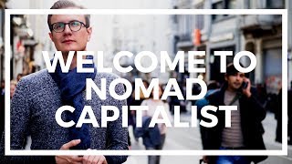 Welcome to Nomad Capitalist [upl. by Nashner]