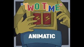 TWO TIME  DHMIS animatic [upl. by Eilyab]