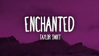 Taylor Swift  Enchanted Taylors Version Lyrics [upl. by Jennings]