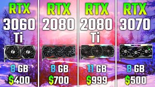 RTX 3060 Ti vs RTX 2080 vs RTX 2080 Ti vs RTX 3070  Test in 7 Games [upl. by Naleek308]