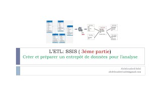 L’ETL SSIS  Créer et préparer un entrepôt de données DataWarehouse [upl. by Valentina]