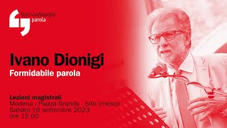 Ivano Dionigi  Formidabile parola  festivalfilosofia 2023 [upl. by Nylloc]