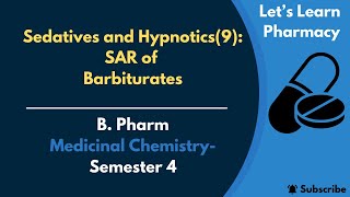 Sedatives and Hypnotics9  SAR of Barbiturates  BPharm  Medicinal Chemistry  Semester4 [upl. by Uela406]