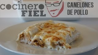 EL COCINERO FIEL 518 CANELONES DE POLLO [upl. by Arabella]