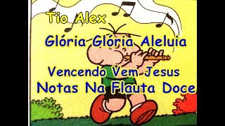 Flauta Doce Hino Glória Aleluia Glory Glory Hallelujah [upl. by Roze]