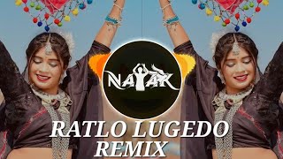 Ratlo Lugedo Remix  Adiwasi DJ Remix Song 2024  2024  Dipesh Nayak  Shankar Baghel [upl. by Arraet]