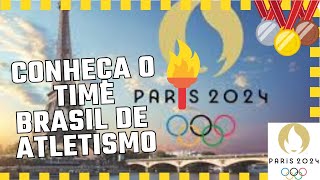 Lista De Atletas convocados para Olimpíadas Paris 2024 ATLETISMO🇧🇷🇫🇷 [upl. by Ayoj]