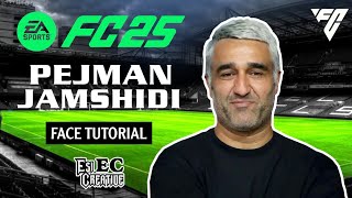 EA FC 25 Pejman Jamshidi Face tutorial  Pro Clubs Face Creation  ساخت چهره پژمان جمشیدی در فیفا [upl. by Dew]