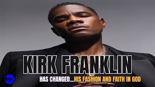 Kirk Franklin Has Changed His Fashion AND His FAITH In GOD EP13 [upl. by Muhammad]