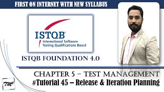 ISTQB FOUNDATION 40  Tutorial 45  Release and Iteration Planning  Test Management  CTFL [upl. by Moya]