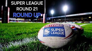 The SuperLeagueShow  Round 21 🏉 [upl. by Aniri]