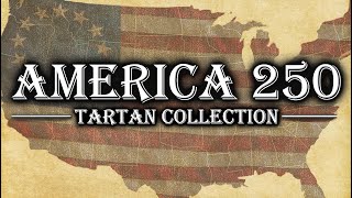 The America 250 Tartan Collection  13 Original Designs [upl. by Yerac]