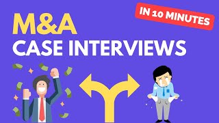 Learn MampA Case Interviews in 10 Minutes  QUICKEST Tutorial on YouTube [upl. by Ellener]