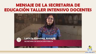 Mensaje de la Secretaria de Educación Taller Intensivo para Docentes enero 2024 [upl. by Maridel]