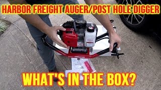 Harbor Freight AugerPost Hole Digger quotUnboxingquot amp Initial Thoughts [upl. by Olnton]