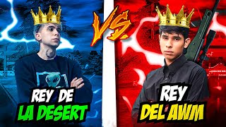 REY DE LA DESERT vs REY DEL AWM  PVP legendario😨 Manolo vs Tinca… [upl. by Ymeraj]