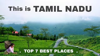 Tamil Nadu Top 7 tourist Places  Tamil Nadu Tourism  तमिल नाडु 🌴🇮🇳 [upl. by Abdel388]