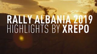 RALLY ALBANIA 2019 highlights XREPO [upl. by Bronwen]