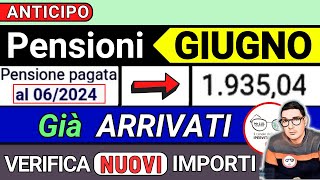 ANTICIPO ⚡️ PENSIONI GIUGNO 2024 ➡ CEDOLINI IMPORTI GIà ARRIVATI ❗️ VERIFICA DETTAGLIO e INVALIDITÁ [upl. by Oirretno]