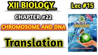 Translation lec 15  Gene Expression protein synthesis class 12 [upl. by Eirrotal174]