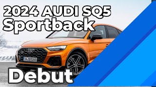 2024 AUDI SQ5 Sportback Debut [upl. by Nyahs734]