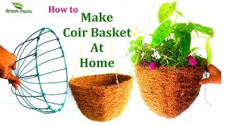 How to Make a Coir Basket at Home Step by Step  Hanging Coir Basket Easy amp Cheap WayGREEN PLANTS [upl. by Enellij]