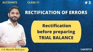 Rectification of Errors before Trial Balance Class 11  Class 11 Accounts  Rectification Entries [upl. by Acsirp]