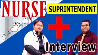 Nursing Superintendent Interview  Nurse supervisor interview questions and answers  PD Classes [upl. by Aihsekel]