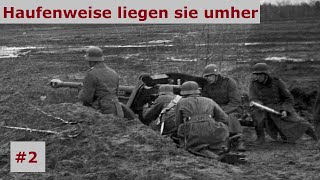 Haufenweise liegen sie umherOstfront 19411944  Teil 2 [upl. by Earehc]