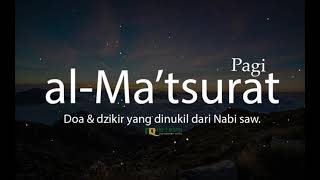 Dzikir Pagi Al Matsurat dan Doa bacaan A Sahal Hasan [upl. by Colette193]