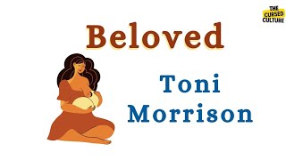 BELOVED by TONI MORRISON Explained  Summary  Analysis  Context  Symbolism  Themes [upl. by Adnahcir]