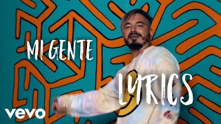 JBalvin Willy Willian Mi Gente Lyrics Official Video [upl. by Rudwik]