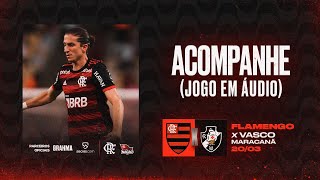 Flamengo x Vasco AO VIVO  Campeonato Carioca Semifinais Jogo 2 [upl. by Sholes510]